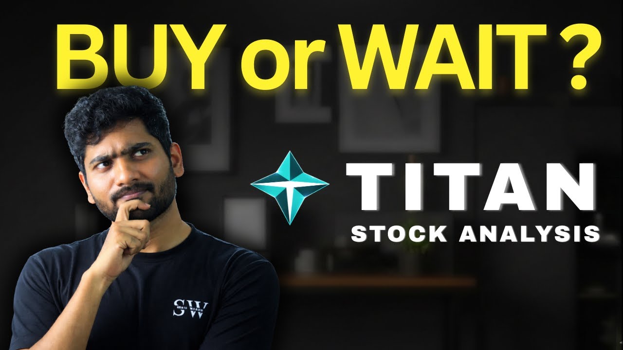 Titan Stock: Don&rsquo;t Buy Before Watching This!