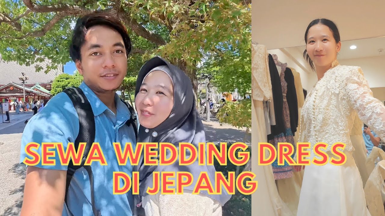 Kisah Cinta & Gaun Pernikahan: Bersama Istri Jepang