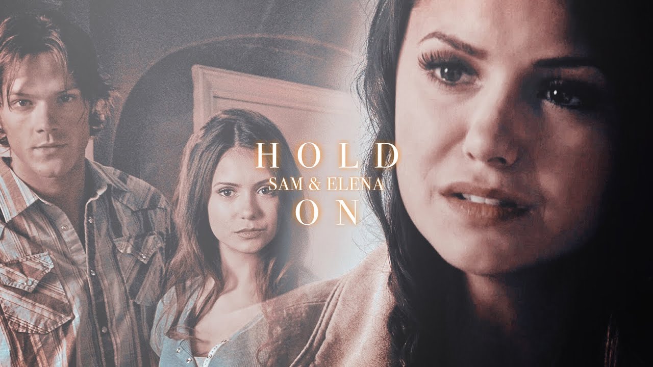 Sam & Elena | Hold On