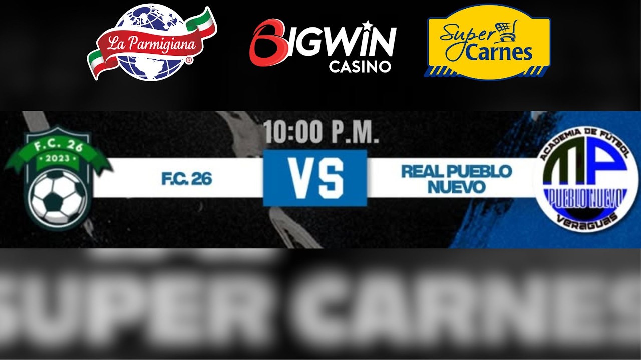 F.C. 26 vs Pueblo Nuevo - 4tos de Final LIGA PROVINCIAL VERAGUAS CENTRO - 08 de Marzo 2026.