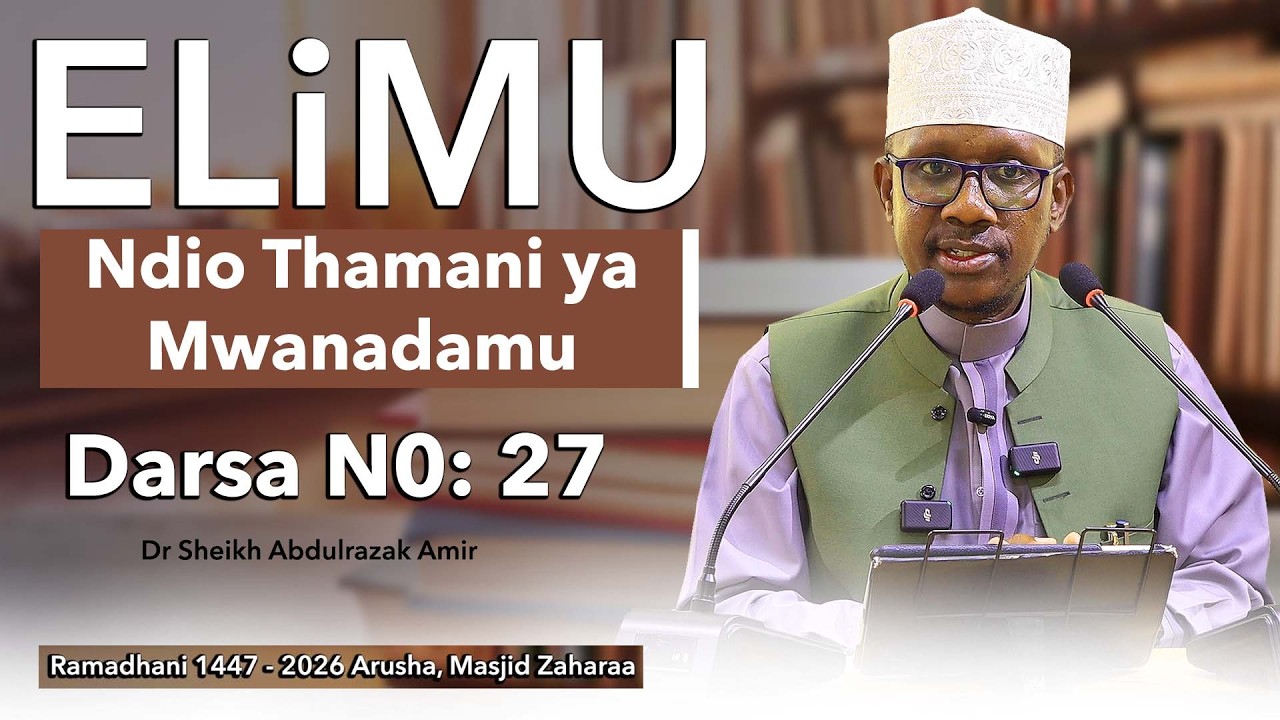 DARSA N0: 27 || UHALISIA WA ELIMU || MJADALA BAINA YA QURAN NA UBEPARI