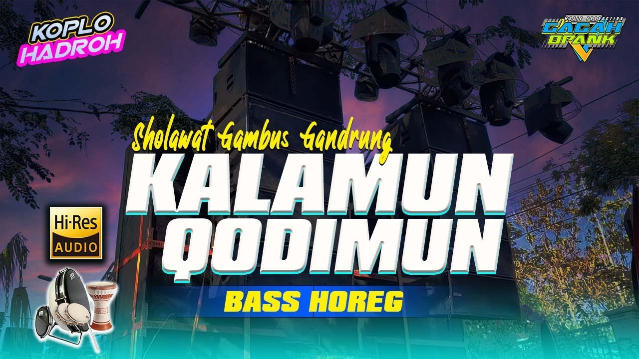 Sholawat Hajatan Horeg Kalamun Qodimun Terbaru Super Bass Hadroh