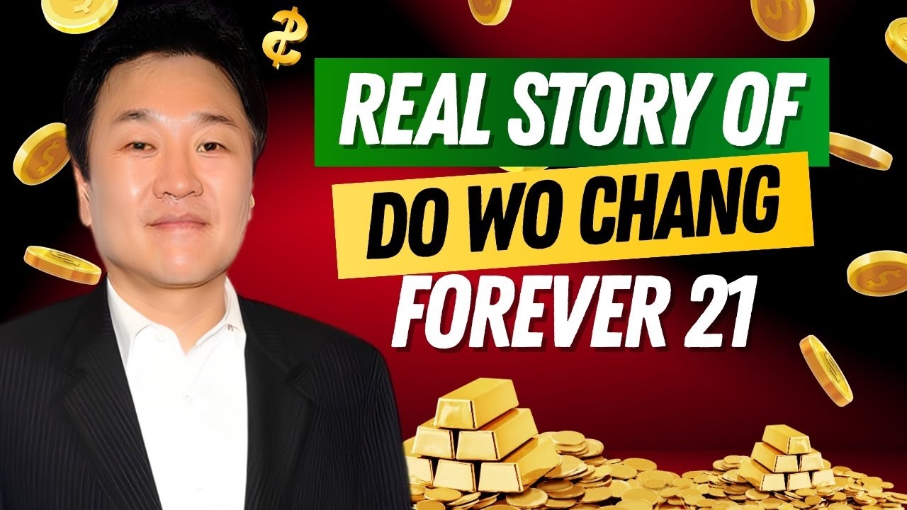 From Homeless to Billionaire: The Real Story of Do Won Chang, Founder of Forever 21