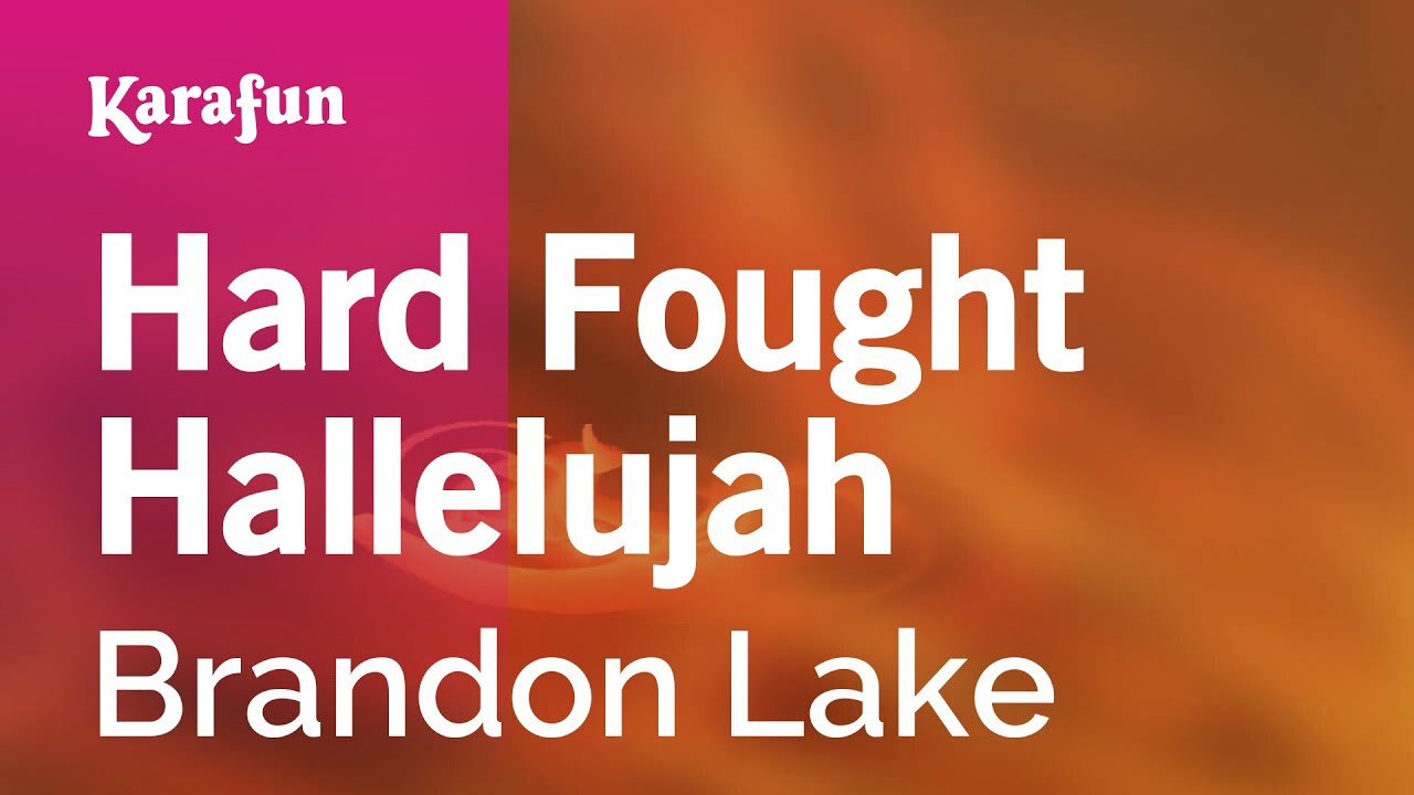 Hard Fought Hallelujah - Brandon Lake | Karaoke Version | KaraFun