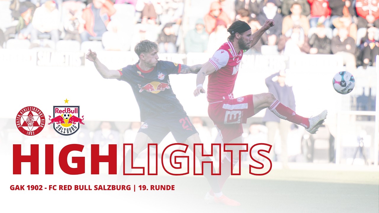 HIGHLIGHTS | GAK 1902 - FC Red Bull Salzburg | 19. Runde ADMIRAL Bundesliga