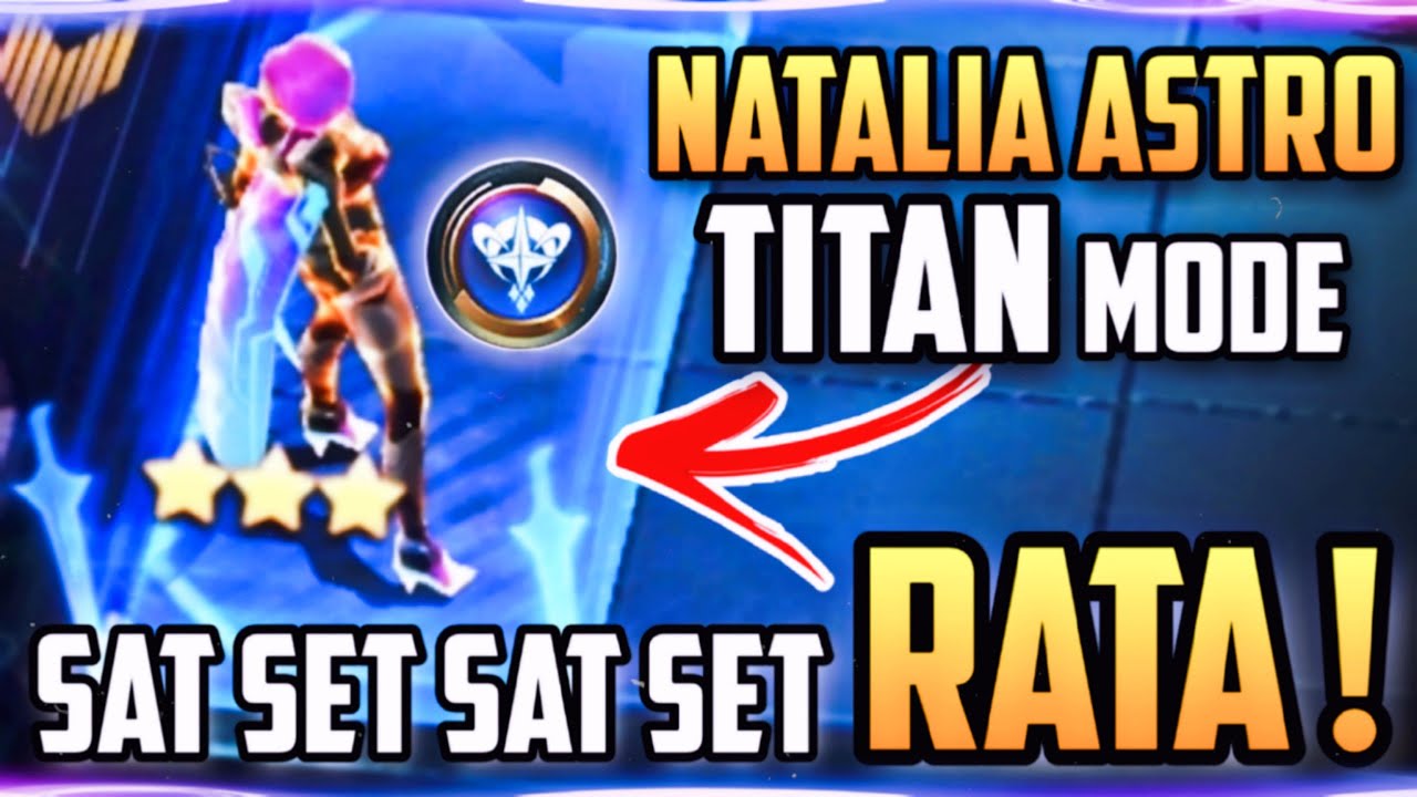 NATALIA TITAN ! META SAT SET SAT SET RATA ! COMBO OP MAGIC CHESS 2023