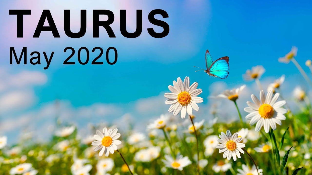 TAURUS MAY 2020 TAROT READING 