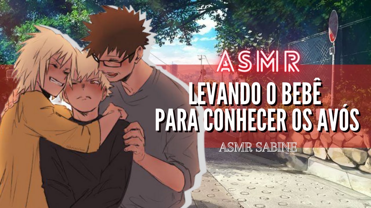 ASMR Levando o bebê para conhecer os avós(parte 4)| ASMR Bakugou Katsuki