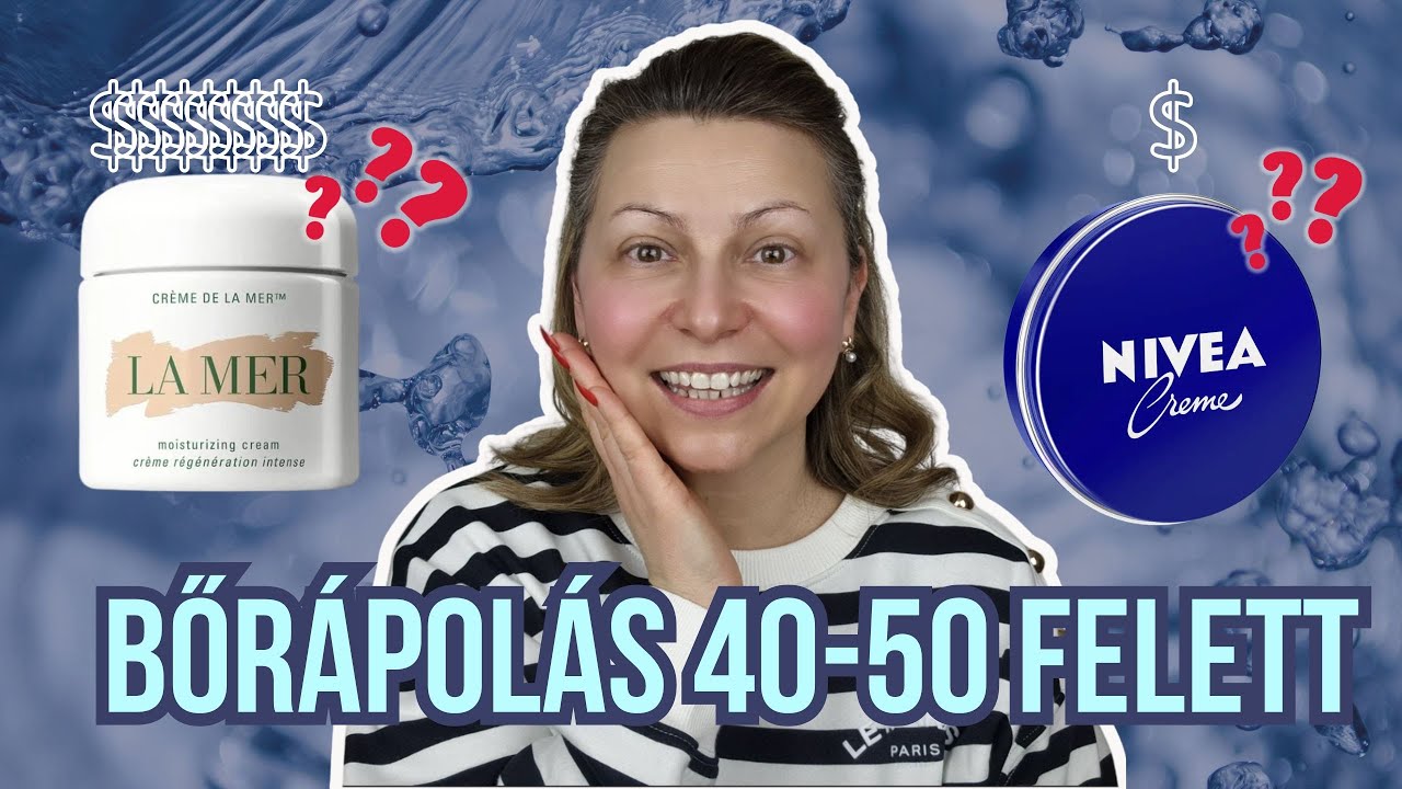 A világ legdrágább krémje La Mer vs. Nivea – a 40-50 feletti bőrápolás titkos receptje