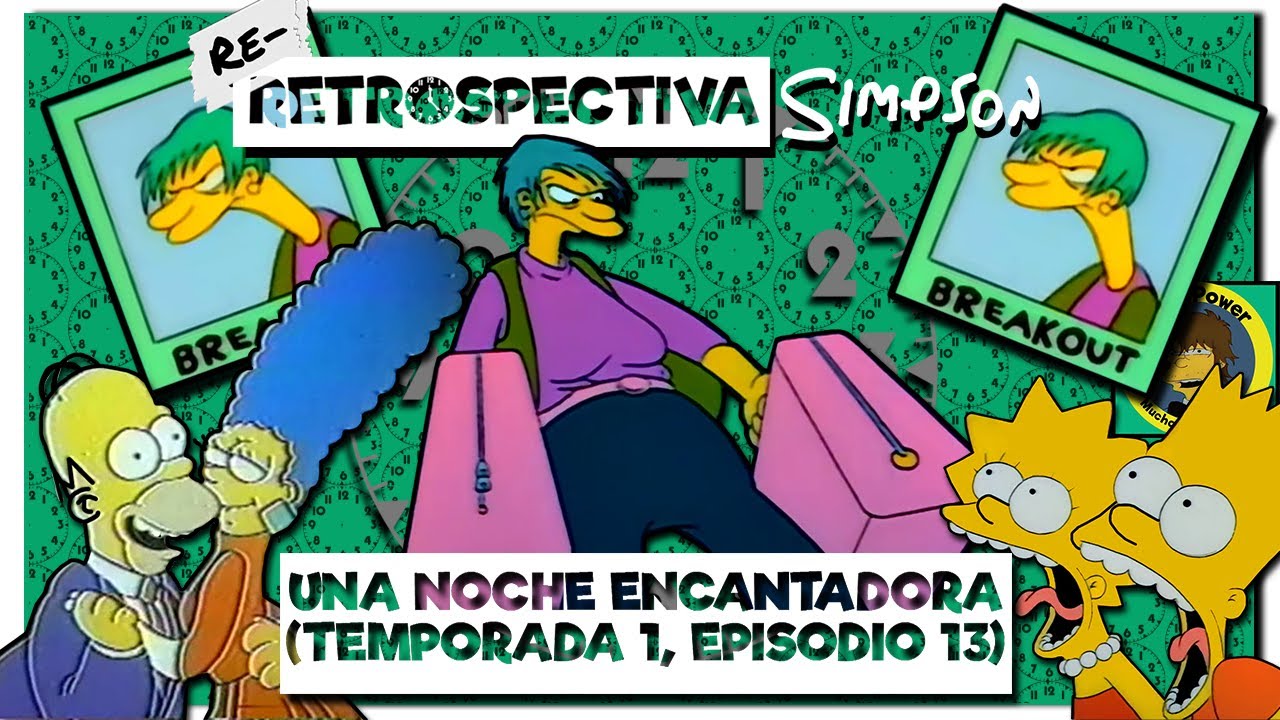 Re-Retrospectiva Simpson: Una noche encantadora [Versión 2024]