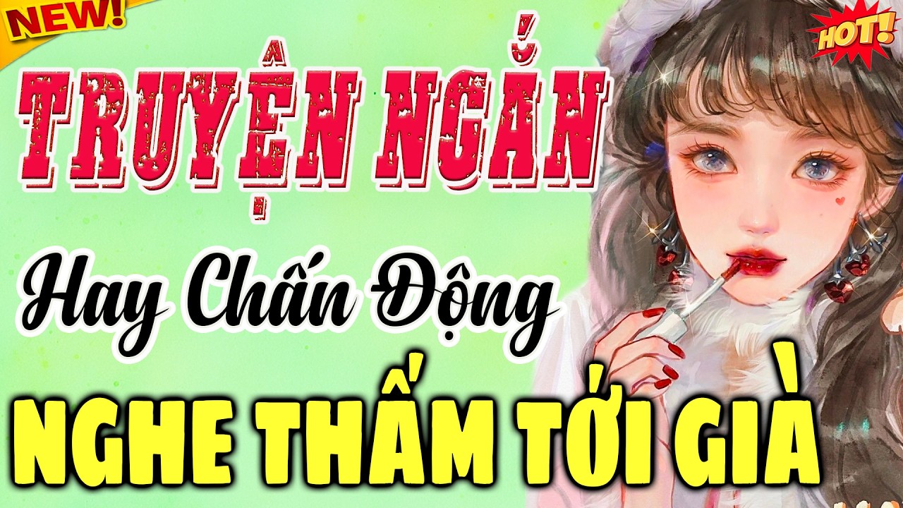 Câu Chuyện Có Thật Gây Chấn Động – Hơn Triệu Người Đã Nghe