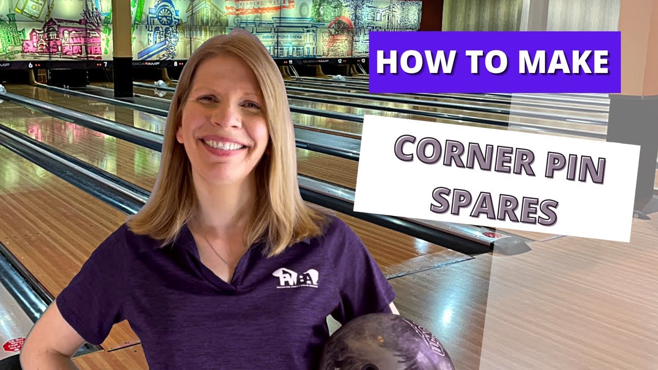 How to Make Your Corner Pin Spares in Bowling #bowlingtips #cornerpinspares #10pin #7pin