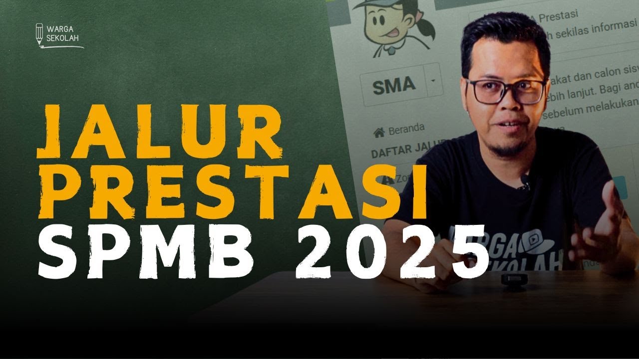 JALUR PRESTASI SPMB 2025 KETENTUAN DAN SYARATNYA UNTUK SMP SMA DAN SMK | SPMB 2025