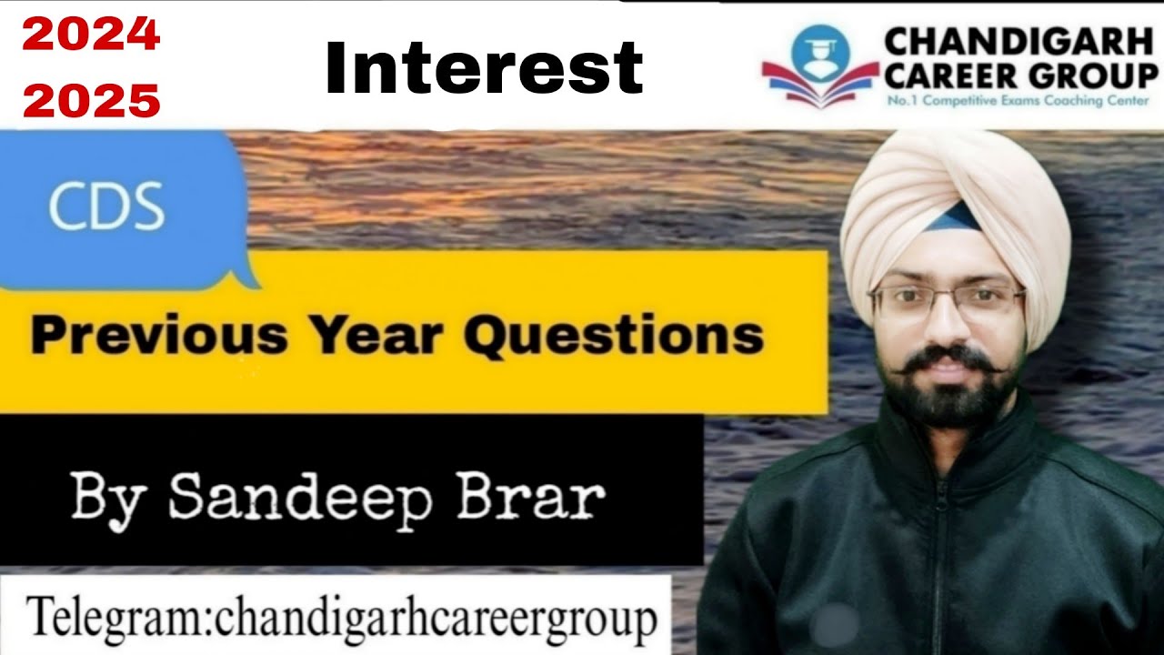 Interest 2024 2025 | CDS mathematics previous year questions by Sandeep Brar 