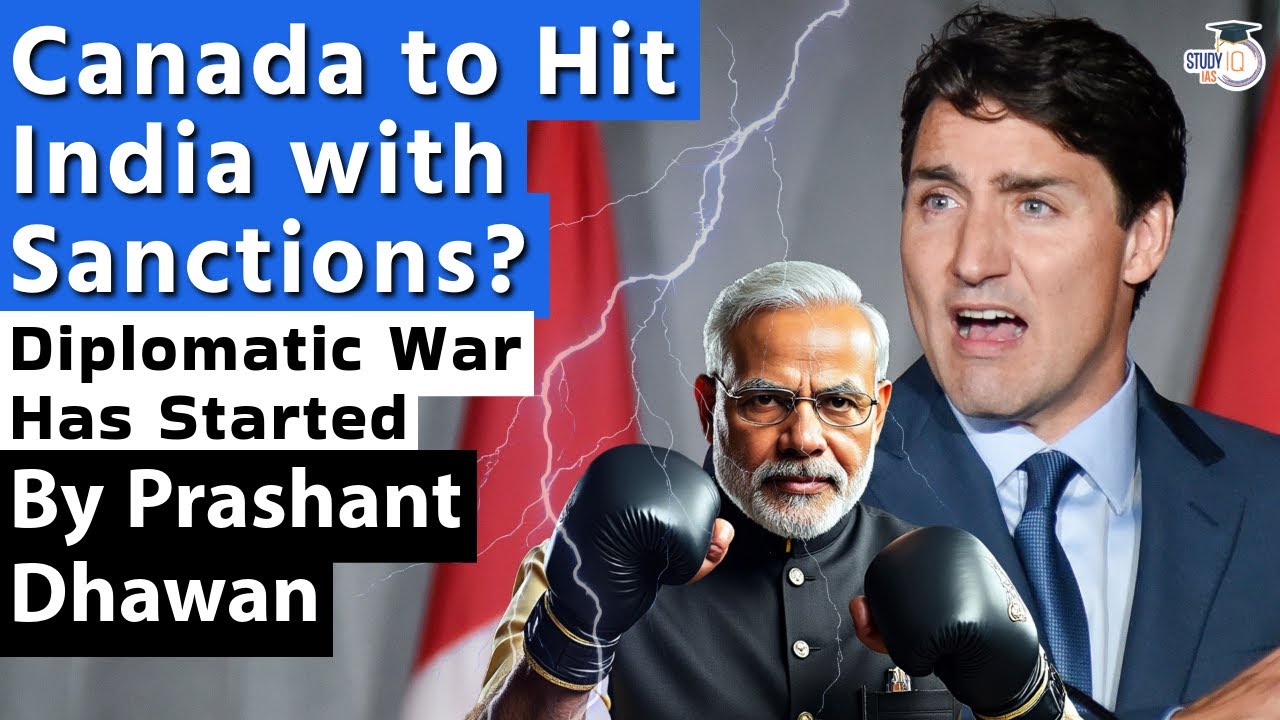 Canada will Hit India with Sanctions? Diplomatic War Starts between India and Canada