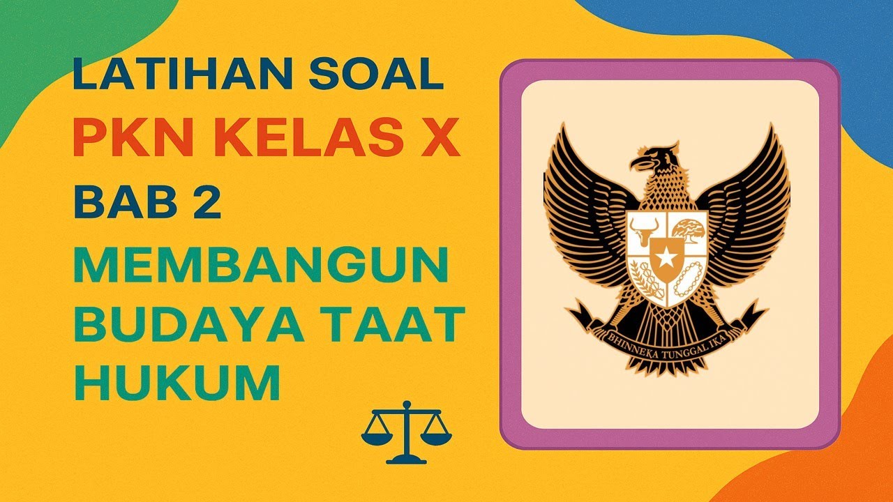 Latihan soal PKN Kelas X Bab 2 