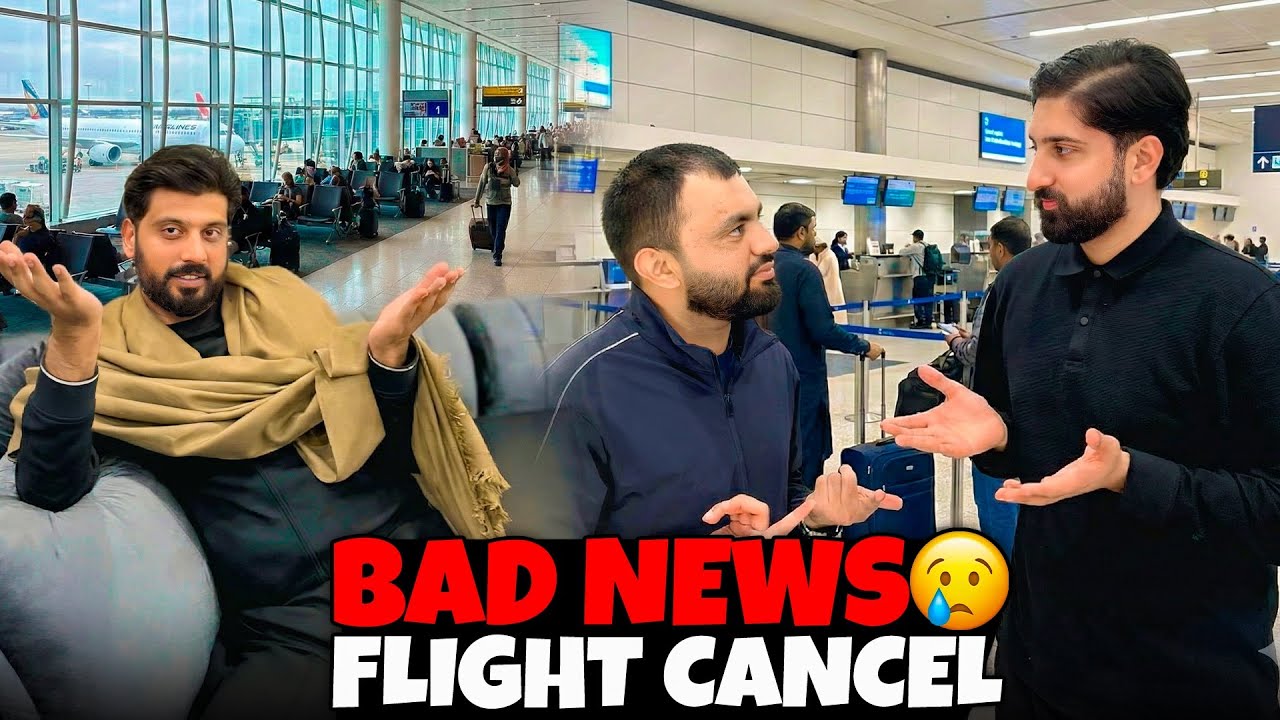 Flight Cancel 😞 | Trip Start Hote Hi Bad News | Bilal Marth
