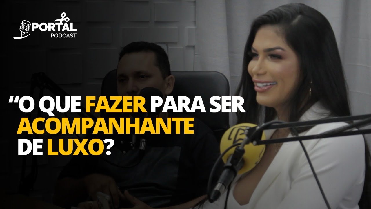 MULHER TRANS DIZ O QUE FAZER PARA SER ACOMPANHANTE DE LUXO - VALENTINA | CORTES PORTAL PODCAST