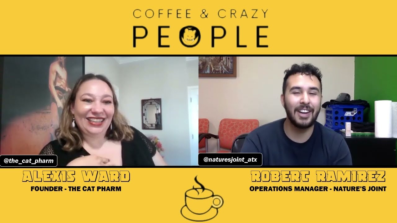 Robert Ramirez w/ Nature's Joint | Coffee & Crazy People Ep. 001
