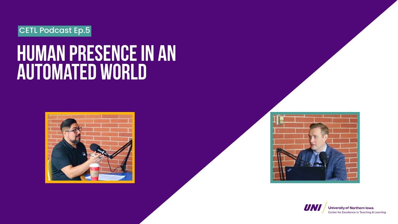 Human Presence in an Automated World - CETL Podcast Ep. 5