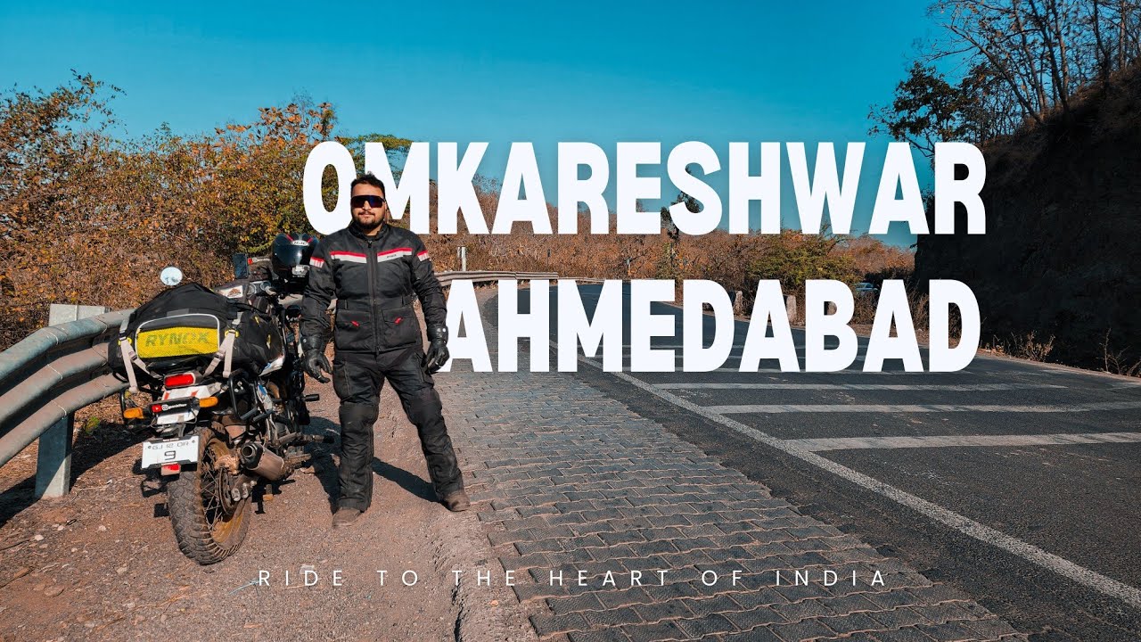 Journey From Omkareshwar To Ahmedabad: Sacred Shores And Vibrant Streets
