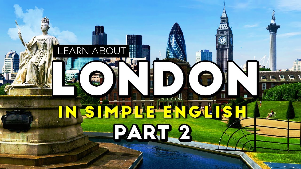 Узнайте о Лондоне с нами на английском языке | Simple English | Путешествия по Лондону, часть 2