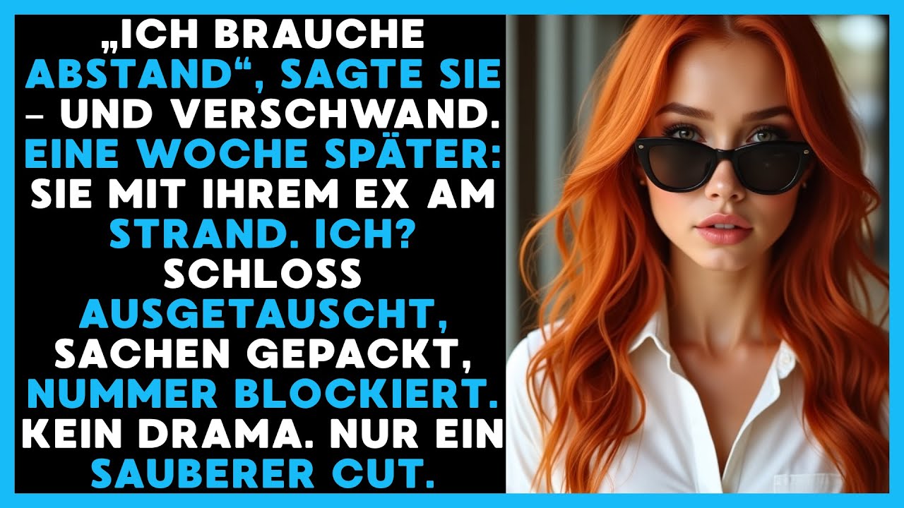 Sie wollte Abstand – jetzt hat sie ihn. Für immer. Ich bin gegangen und komm nie zurück.