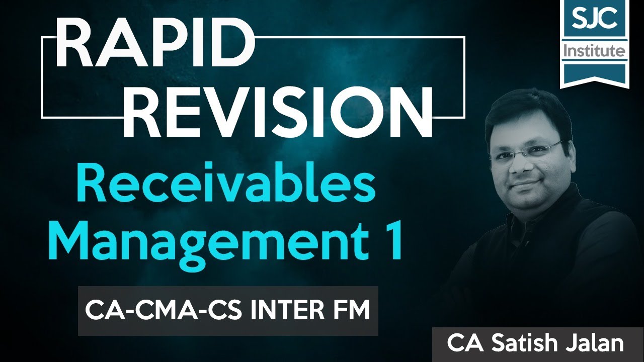 Rapid Revision | FM | Receivables 1 | CA-CMA-CS Inter | Satish Jalan | SJC
