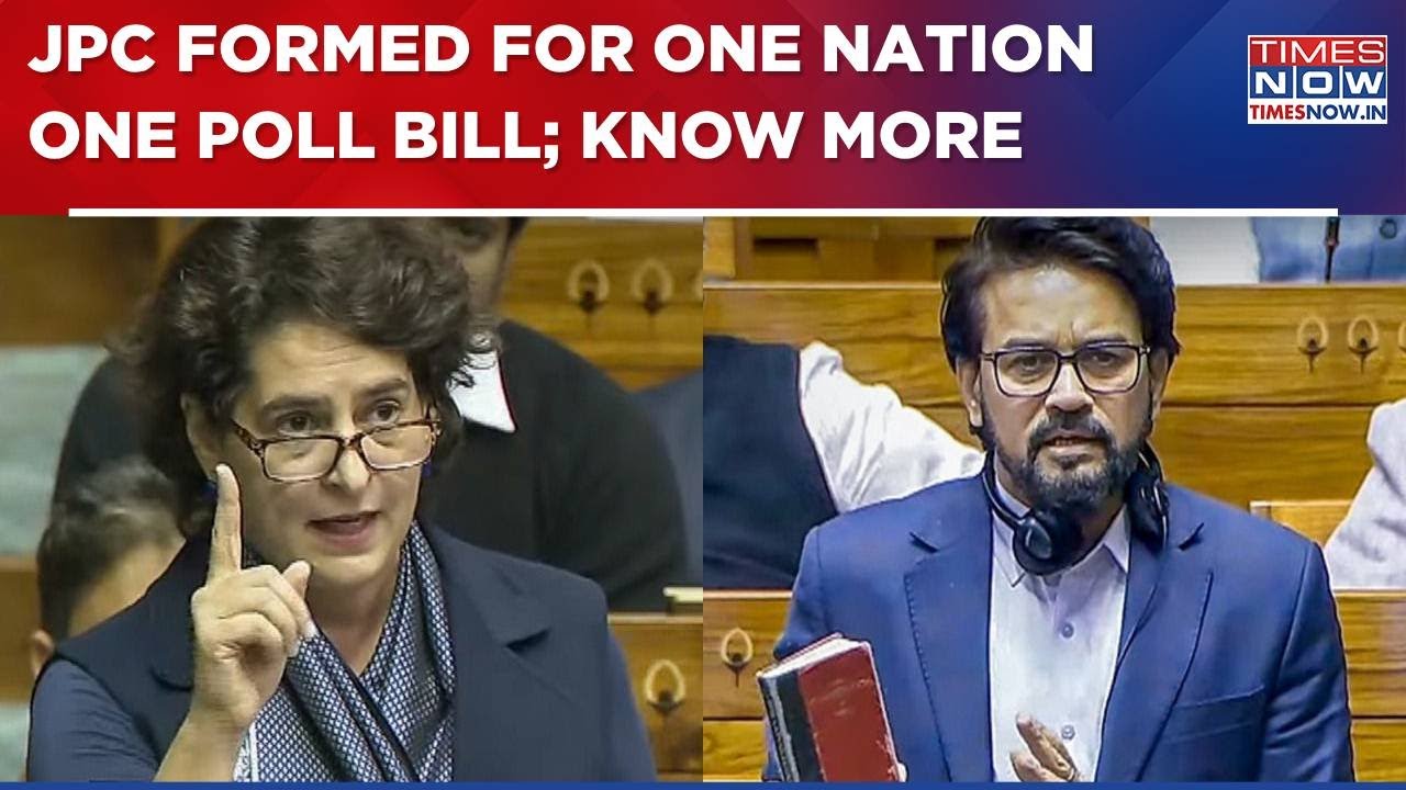 One Nation One Election: 21-Member JPC Features Anurag Thakur, Priyanka Gandhi | Parliament News