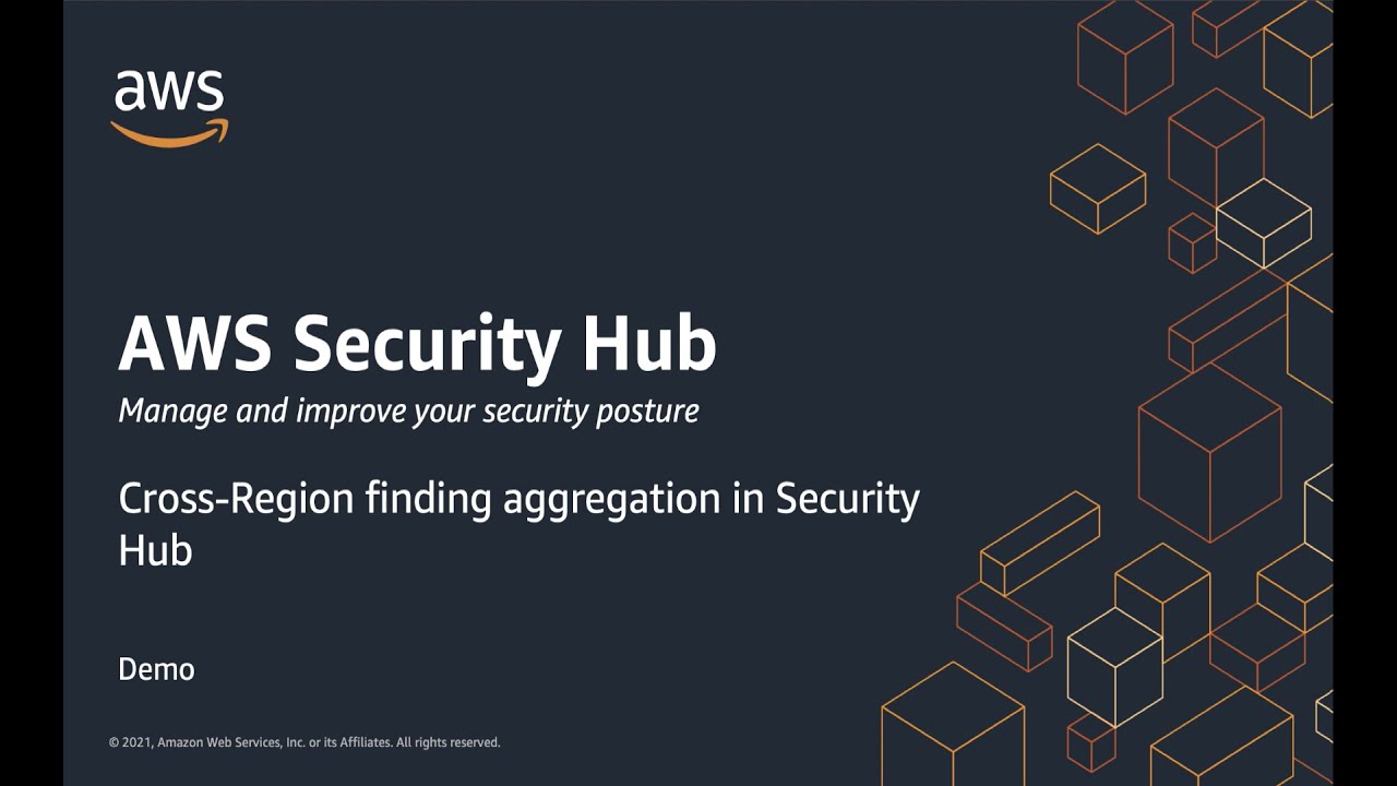 AWS Security Hub Demo: Cross-Region finding aggregation | Amazon Web Services