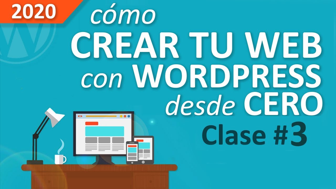 Cómo Crear Una Web Profesional Con WordPress, Desde Cero, Paso a Paso [PARTE #3]