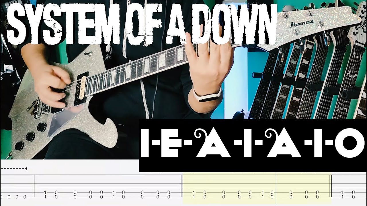 System of a Down - I-E-A-I-A-I-O |Guitar Cover| |Tab|