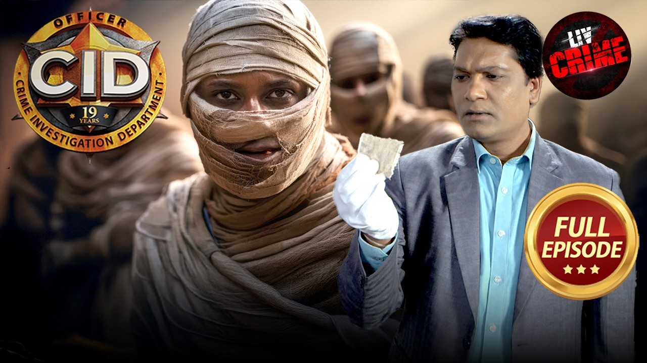 CID को मिले Mummy से जुड़े खौफनाक सुराग | CID | सी.आई.डी. | Latest Episode | 21 Mar 2026