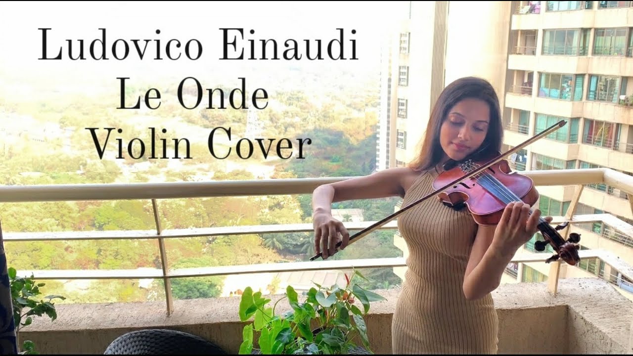 Le Onde - Ludovico Einaudi (Violin Cover)