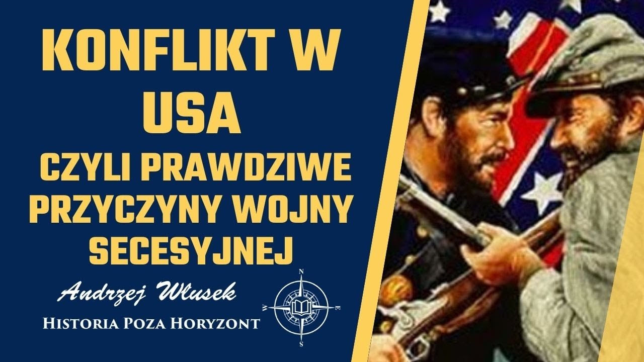 Konflikt w USA, czyli prawdziwe przyczyny wojny secesyjnej #23
