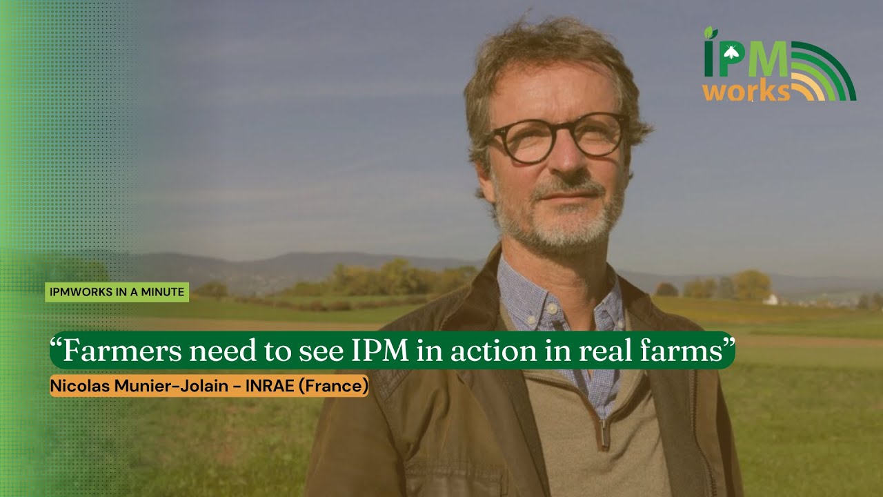 IPMWORKS in a minute: Nicolas Munier-Jolain | H2020 Project | CIHEAM Zaragoza