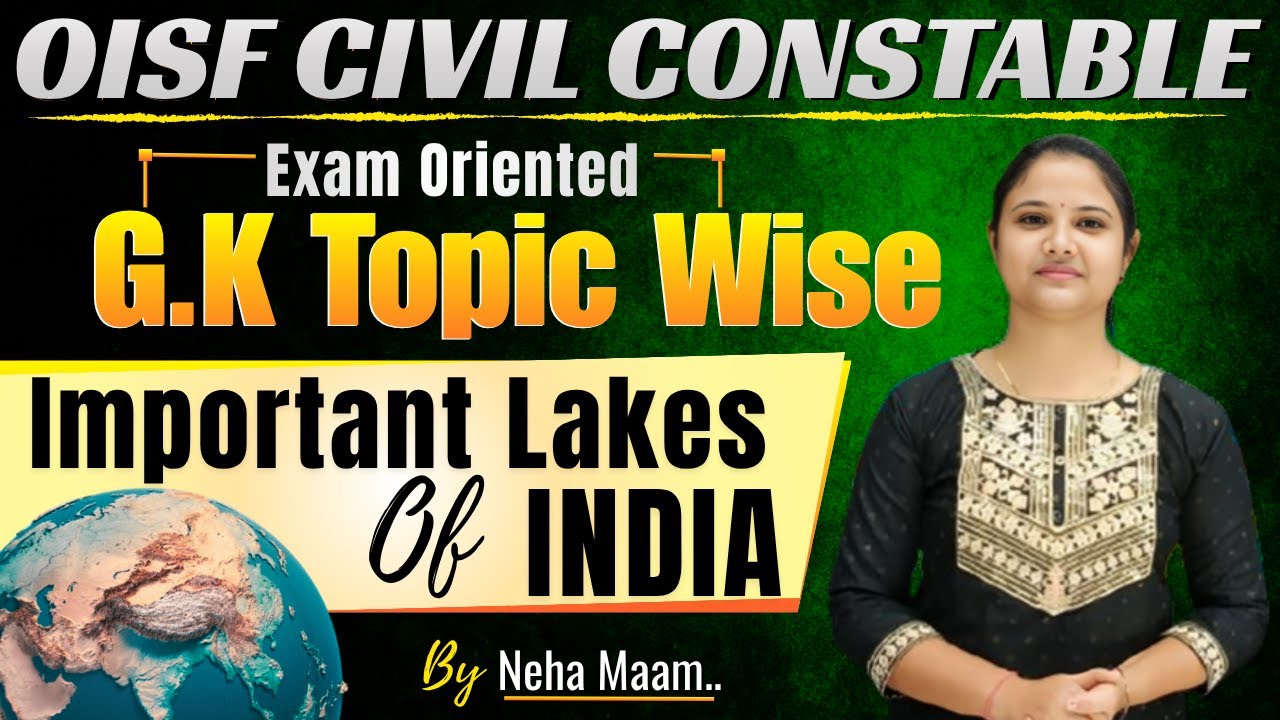 IMPORTANT LAKES OF INDIA in  ONE VIDEO II OISF GK||constable gk||Neha Ma'am#oisf #districtconstable