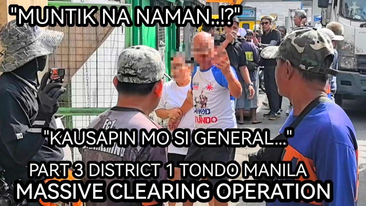 MK😲/PART3 MASSIVE CLEARING OPERATION DIST1 TONDO 