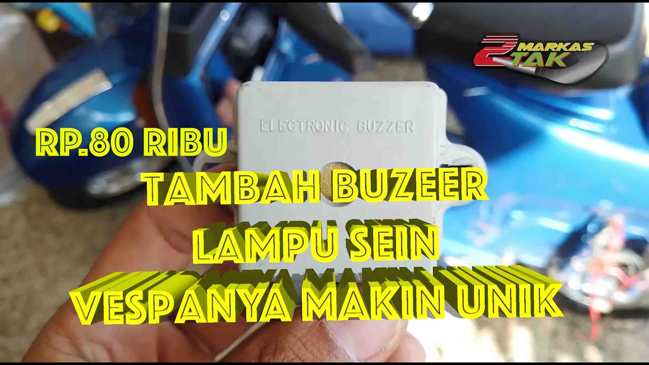 Tutorial Pasang Buzzer Sein Vespa