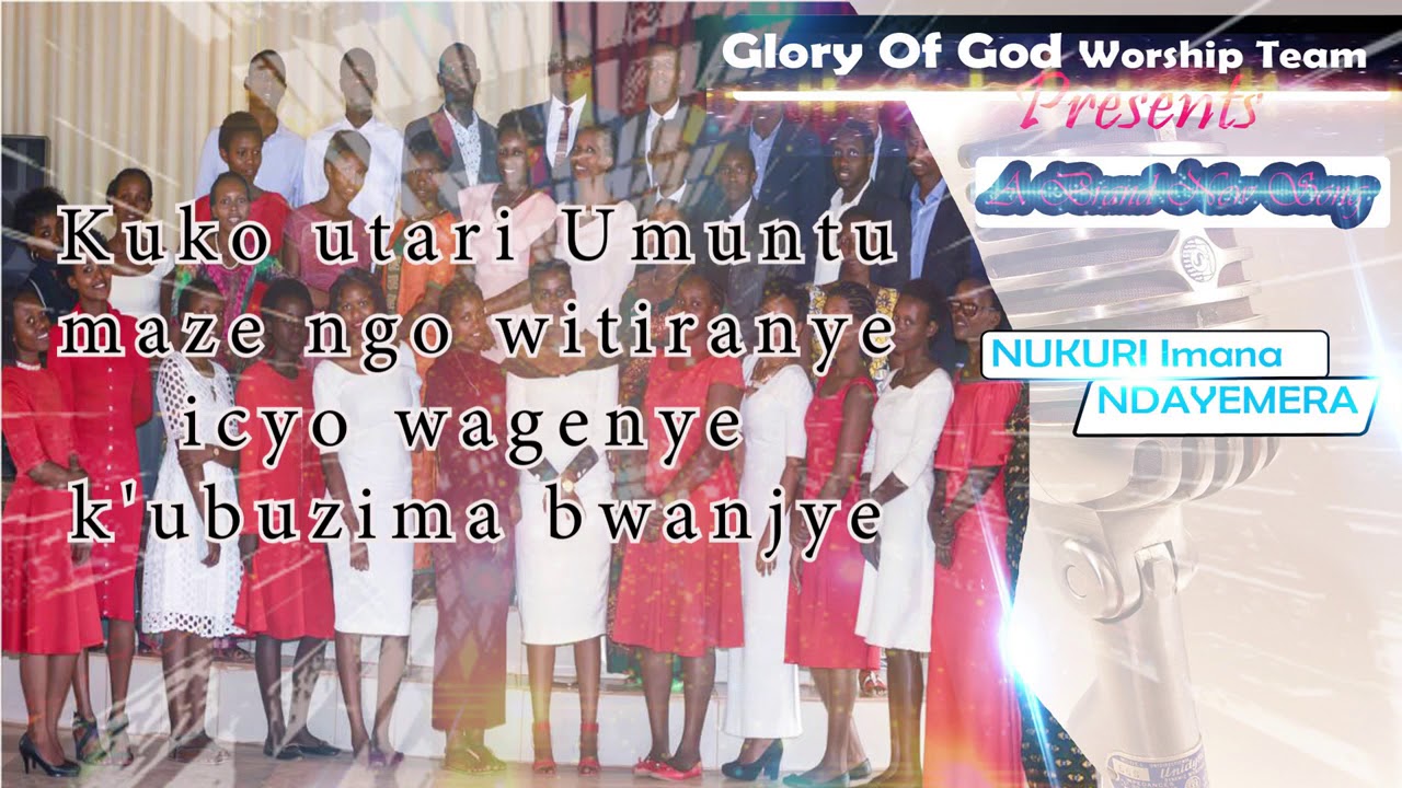 Nukuri Imana yanjye ndayemera by Glory of God worship team  (Official Video Lyrics 2018)