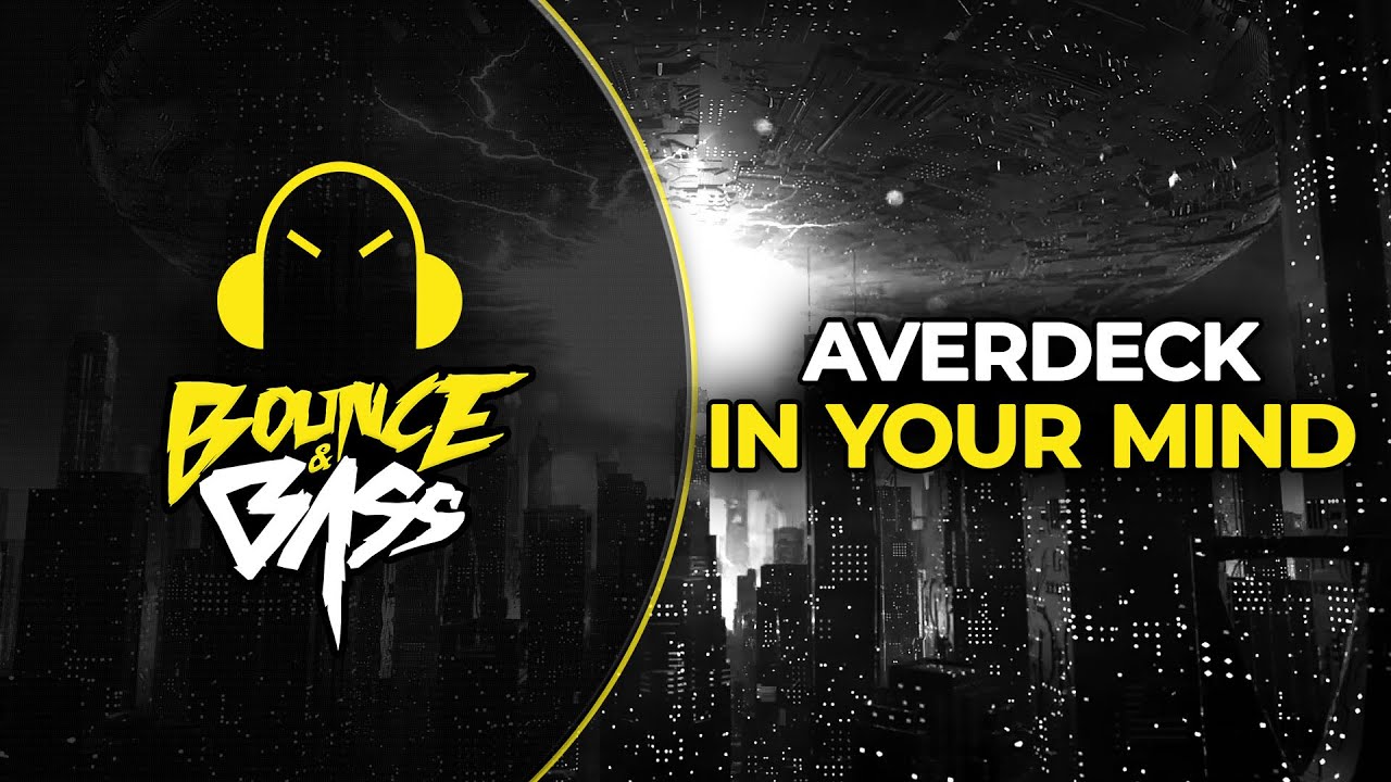 Averdeck - In Your Mind [Bounce & Bass Release]