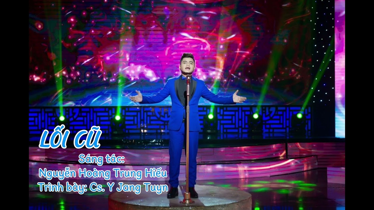 LỐI CŨ (Y JANG TUYN)