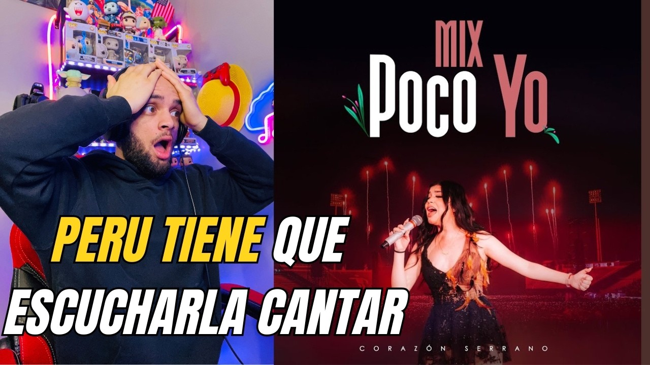 (YEUMOREL REACCIONA) A Mix Poco YO de Corazón Serrano 😍