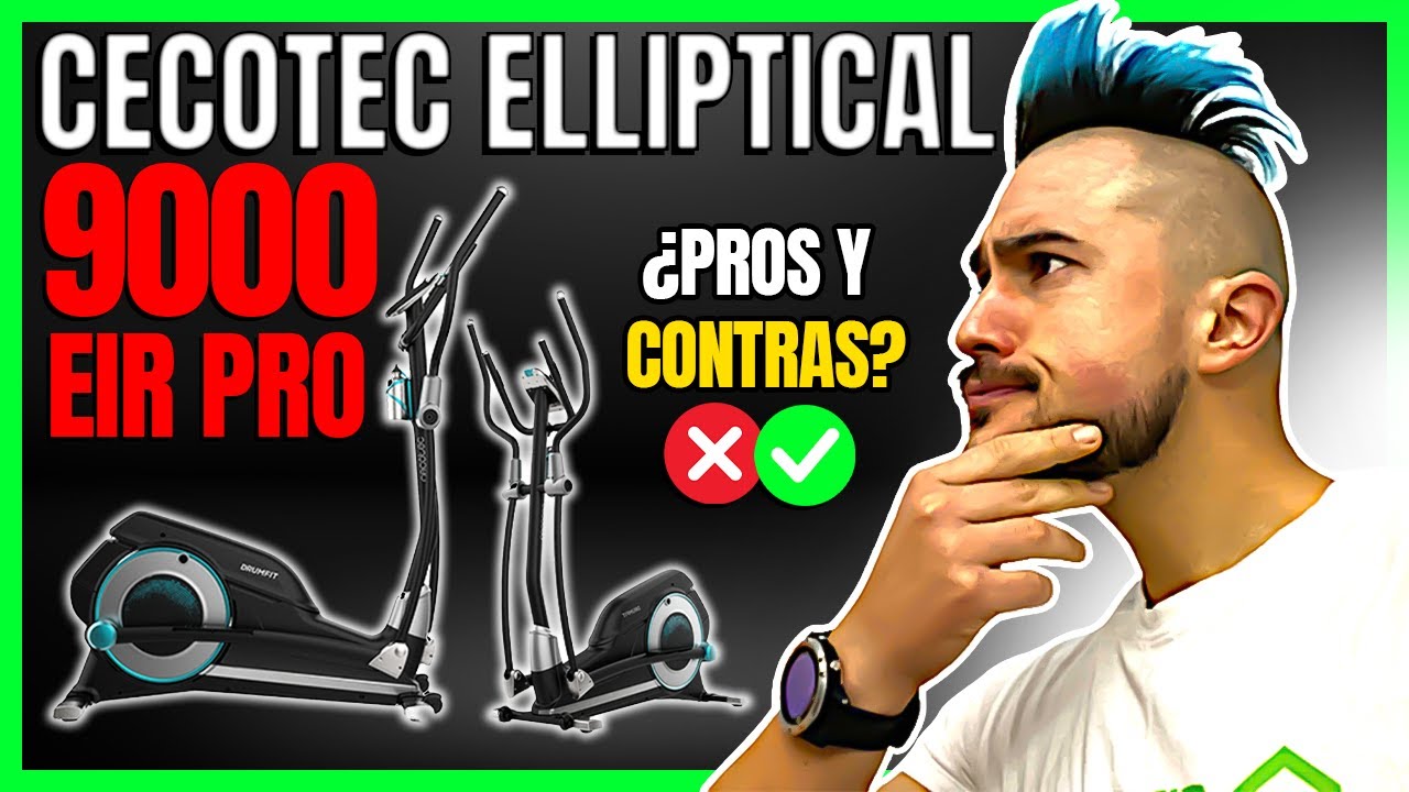 DRUMFIT ELLIPTICAL 9000 EIR PRO: Opiniones de la ELÍPTICA de Cecotec