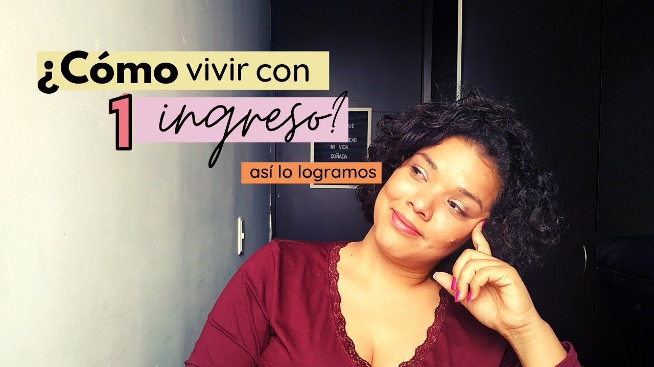 &iquest;C&oacute;mo vivir con un solo ingreso? / Tips de economia en el hogar
