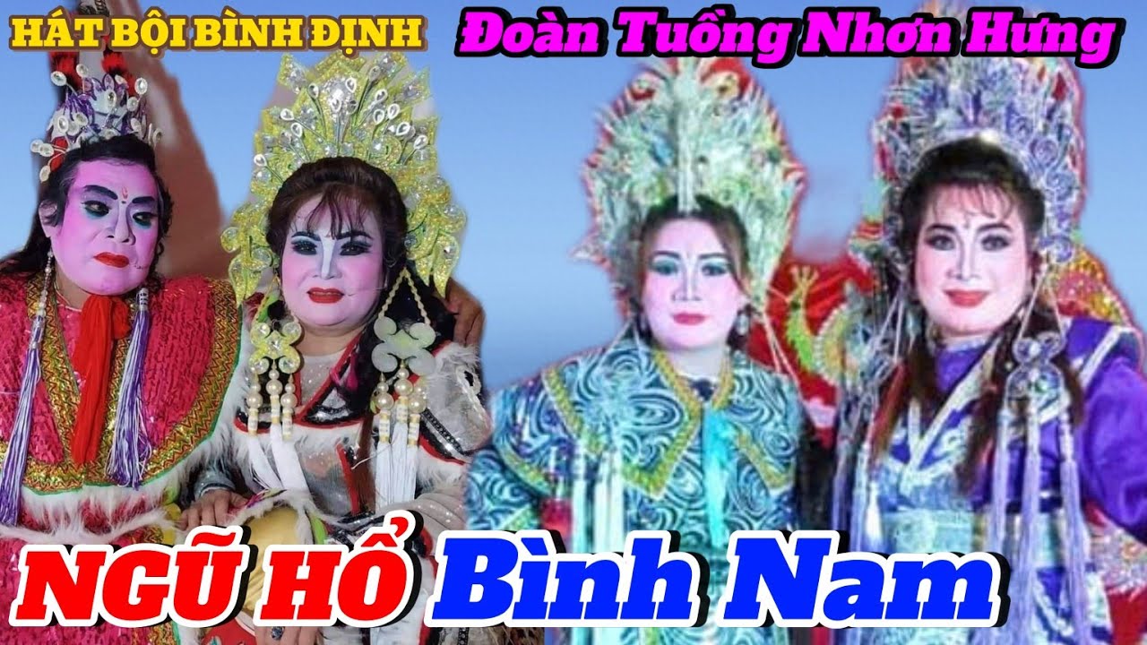 HÁT BỘI BÌNH ĐỊNH- NGŨ HỔ BÌNH NAM- ĐOÀN TUỒNG: NHƠN HƯNG -BÌNH ĐỊNH  ĐT:0914156075 0399023057