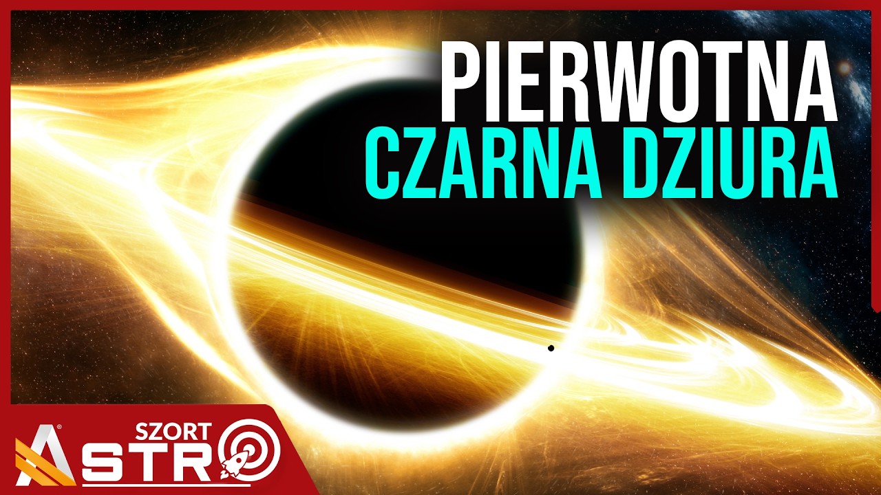 Odkryto czarną dziurę z początk&oacute;w Wszechświata? - AstroSzort