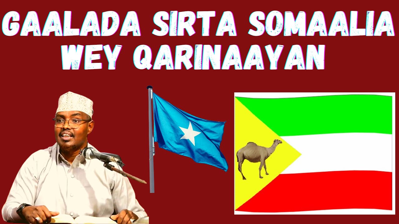 Gaalada Ila Iminkan Sirta Somaalia Wey Qarinaayan Maso Saaran Sh Xassaan Abu Salmaan