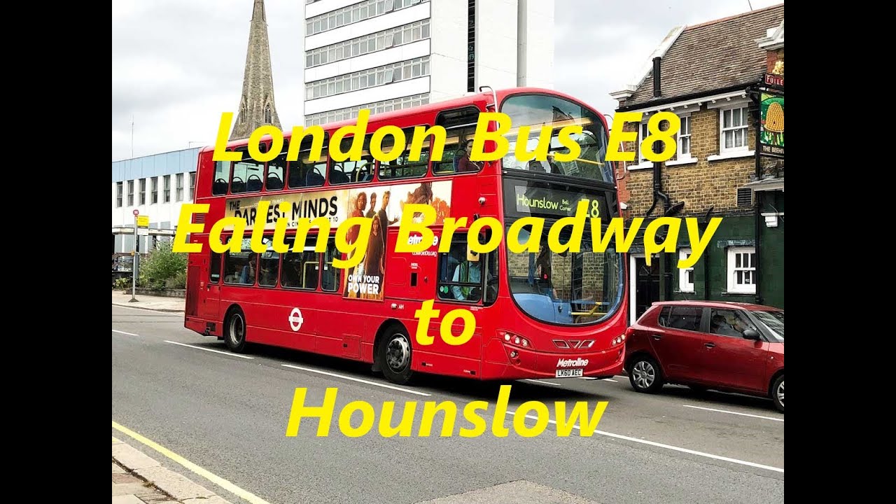 💖4K Exploring London Bus Route E8 🚌. 9km🚌 from Ealing Broadway Station to Hounslow Bus Garage London