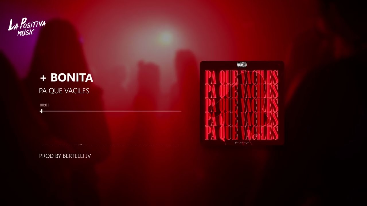 BERTELLI JV - +BONITA (Visualizer) | PA QUE VACILES